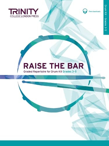 TCL Examination Book Raise the Bar DrumKit Grades 3-5