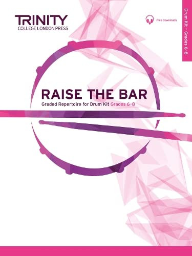 TCL Examination Book Raise the Bar DrumKit Grades 6-8