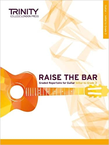 Trinity Examination Book Raise the Bar Guitar (Book 1) Initial - Grade 2