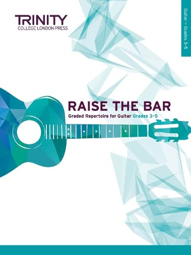 TCL Examination Book Raise the Bar Guitar (Book 2) Grades 3-5