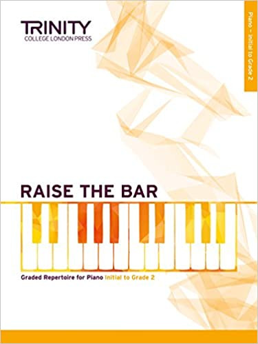 TCL Examination Book Raise the Bar Piano (Book 1) Initial - Grade 2