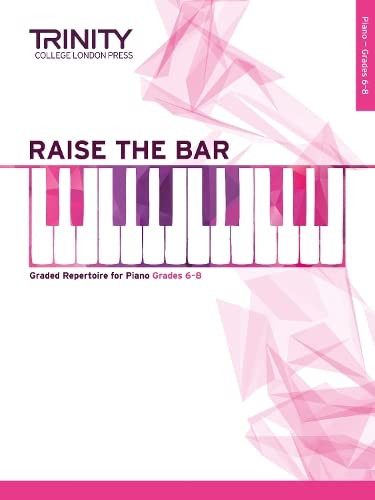 Trinity Examination Book Raise the Bar Piano (Book 3) Grades 6-8