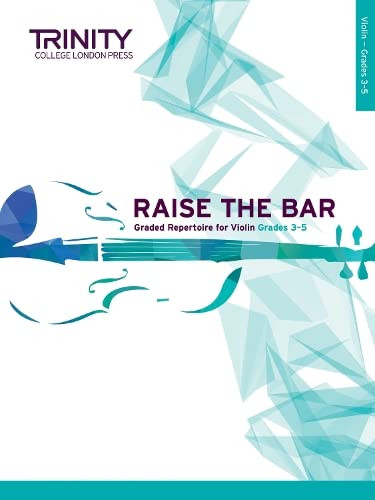 TCL Examination Book Raise the Bar Violin (Book 2) Grades 3-5