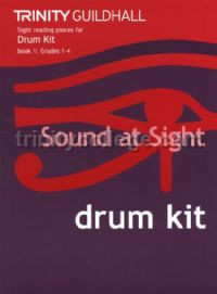 TCL Examination Book Sound at Sight. Drum Kit (Grades 1-4)
