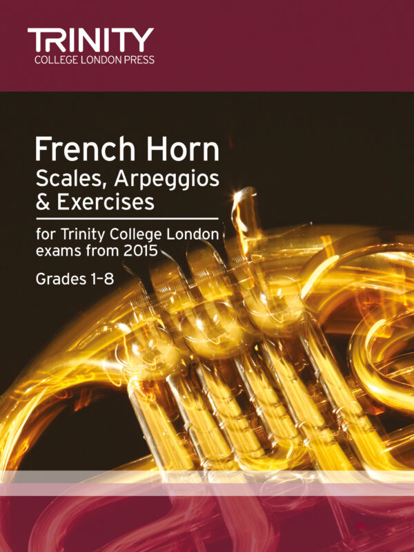 TCL Examination Book French Horn Scales & Exercises from 2015