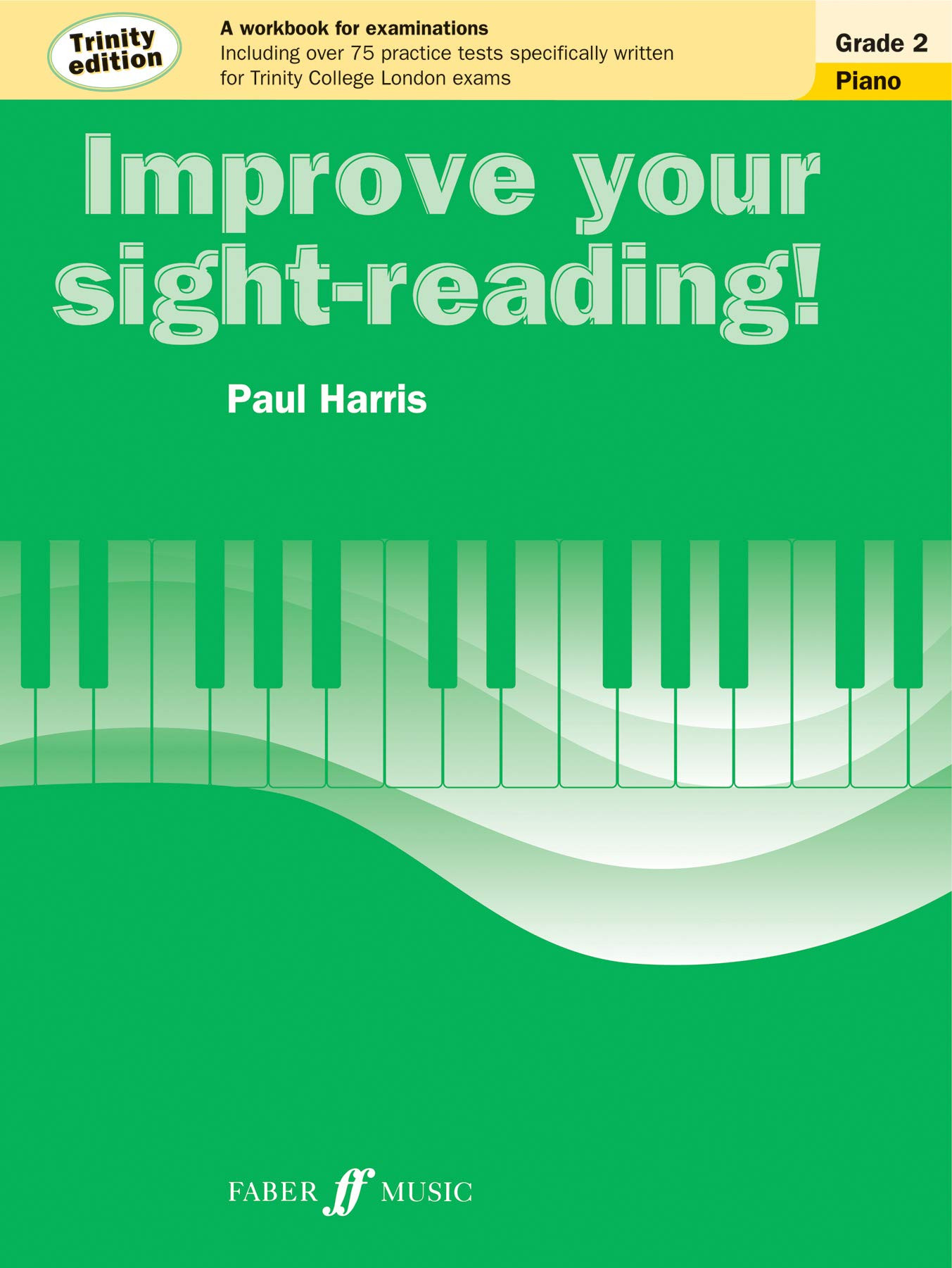 Improve your sight-reading Trinity Edition Piano Grade 2 (Piano Solo) - Exercise Book
