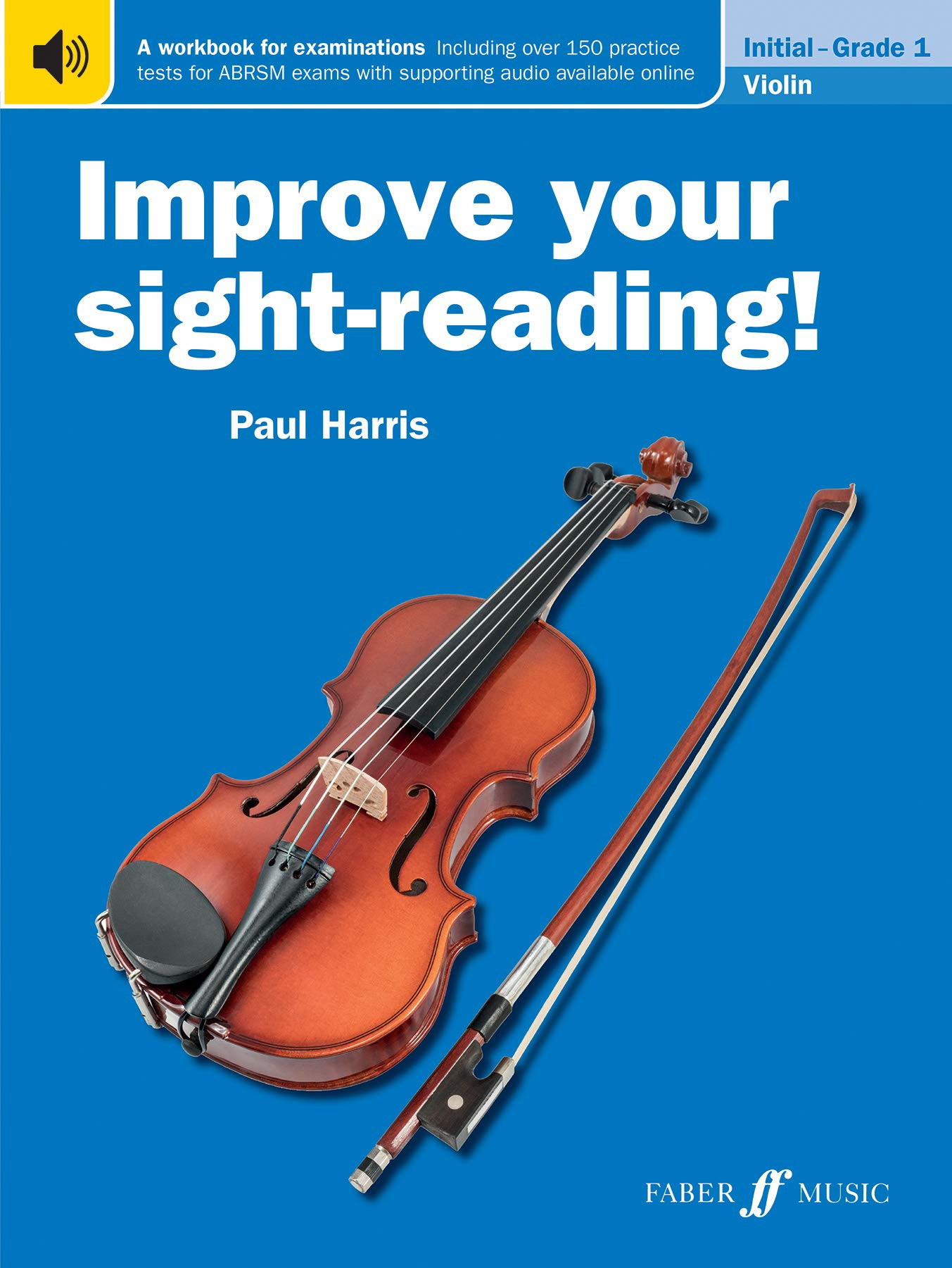 Improve your sight-reading! Violin Initial-Grade 1 (Instrumental Solo) - Exercise Book