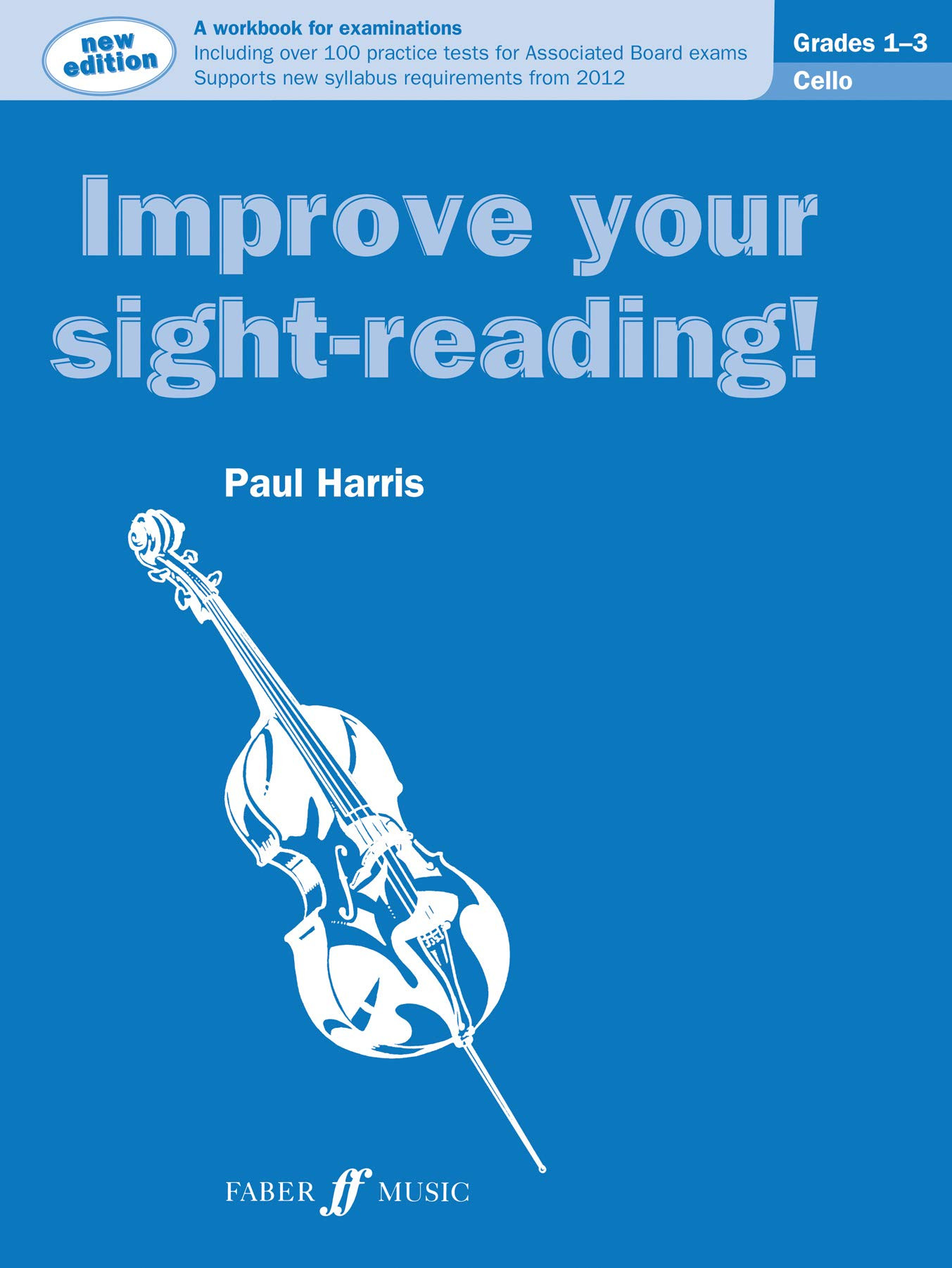 Improve your sight-reading  Cello Grades 1-3 (Instrumental Solo) - Exercise Book