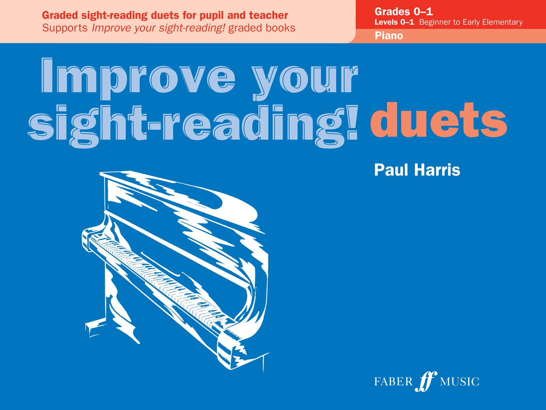 Improve your sight-reading Piano Duets Grades 0-1 (Piano Duet) - Exercise Book