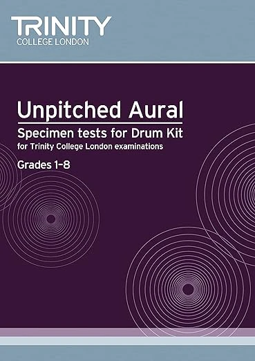 Trinity Unpitched Aural Specimen Tests for Drum Kit: Grades 1–8
